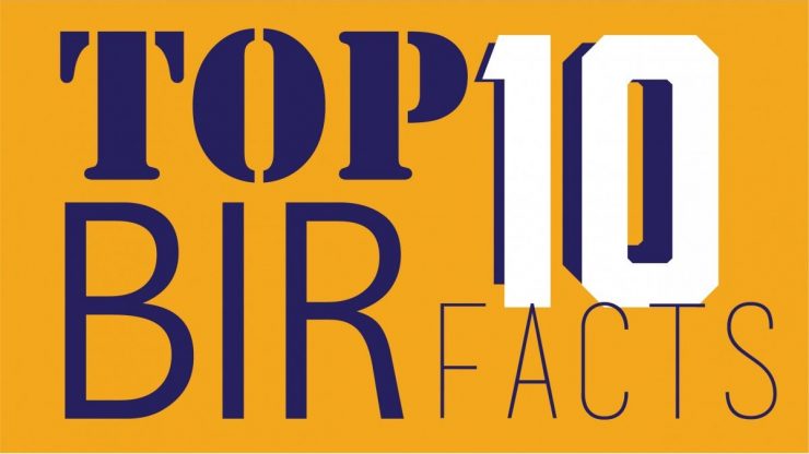 Top Ten BIR Facts